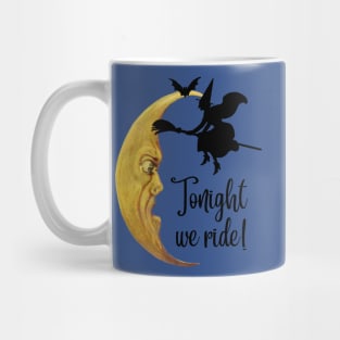 Halloween Witch on Broomstick with Bat Flying over the Crescent Moon "Tonight we ride" Mug